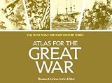 Griess, Thomas: Campaign Atlas to the Great War