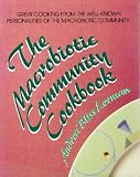 Lerman, Andrea Bliss: Macrobiotic Community Cookbook Lerman, Andrea Bliss: Macrobiotic Community Cookbook