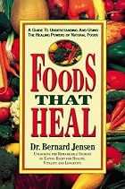 Foods That Heal by Bernard Jensen
