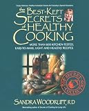 Woodruff, Sandra: The Best-Kept Secrets of Healthy Cooking Woodruff, Sandra: The Best-Kept Secrets of Healthy Cooking