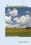 Humphries, Christmas: Concentration and Meditation