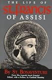 Bonaventure: Life of st Francis of Assisi Bonaventure: Life of st Francis of Assisi