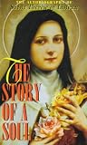 Agnes of Jesus: The Story of a Soul: The Autobiography of Saint Therese of Lisieux Agnes of Jesus: The Story of a Soul: The Autobiography of Saint Therese of Lisieux