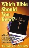 Nelson, Thomas A.: Which Bible Should You Read? Nelson, Thomas A.: Which Bible Should You Read?