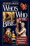 Reader's Digest Editors: Who's Who in the Bible: An Illustrated Biographical Dictionary