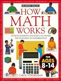 Vorderman, Carol: How Math Works: 100 Ways Parents and Kids Can Share the Wonders of Mathematics Vorderman, Carol: How Math Works: 100 Ways Parents and Kids Can Share the Wonders of Mathematics