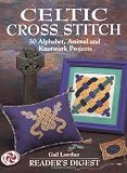 Lawther, Gail: Celtic Cross Stitch: 30 Alphabet, Animal, and Knotwork Projects