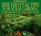 Reader's Digest: Readers Digest 1001 Hints & Tips for Your Garden