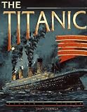 Tibballs, Geoff: The Titanic: The Extraordinary Story of the "Unsinkable" Ship