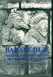 Gomez: Barabudur: History and Significance of a Buddhist Monument. Ed by Luis O. Gomez. Based on Conf Held May 1974 at the University of Michigan
