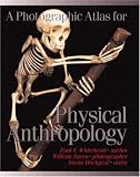 Whitehead, Paul F.: A Photographic Atlas for Physical Anthropology