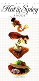 Steele, Louise: The Book of Hot & Spicy Foods Steele, Louise: The Book of Hot & Spicy Foods