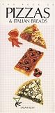 Bush, Sarah: The Book of Pizzas and Italian Breads Bush, Sarah: The Book of Pizzas and Italian Breads