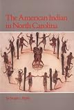 Rights, Douglas L.: The American Indian in North Carolina