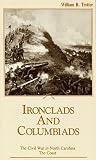 Trotter, William R.: Ironclads and Columbiads: The Coast