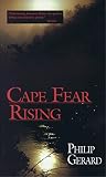 Gerard, Philip: Cape Fear Rising