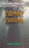 Barefoot, Daniel W.: Piedmont Phantoms