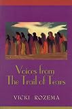 Rozema, Vicki: Voices from the Trail of Tears Rozema, Vicki: Voices from the Trail of Tears