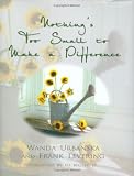 Levering, Frank: Nothing's Too Small To Make A Difference: Simple Things You Can Do to Change Your Life & the World Around You Levering, Frank: Nothing's Too Small To Make A Difference: Simple Things You Can Do to Change Your Life & the World Around You