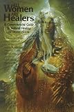 Stein, Diane: All Women Are Healers : A Comprehensive Guide to Natural Healing