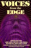 Brown, David Jay: Voices from the Edge: Conversations With Jerry Garcia, Ram Dass, Annie Sprinkle, Matthew Fox, Jaron Lanier, & Others