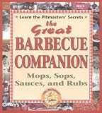 Bjorkman, Bruce: The Great Barbecue Companion: Mops, Sops, Sauces, and Rubs Bjorkman, Bruce: The Great Barbecue Companion: Mops, Sops, Sauces, and Rubs