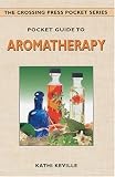 Keville, Kathi: Pocket Guide to Aromatherapy