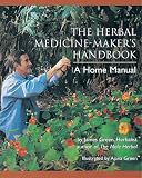 Green, James: The Herbal Medicine Maker's Handbook: A Home Manual