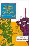 Cluster, Dick: They Should Have Served That Cup of Coffee : Seven Radicals Remember the '60s