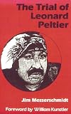 Churchill, Ward: The Trial of Leonard Peltier Churchill, Ward: The Trial of Leonard Peltier