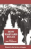 Trumpbour, Jack: How Harvard Rules