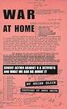 Glick, Brian: War at Home: Covert Action Against U.S. Activists and What We Can Do About It