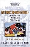 Jardine, Matthew: East Timor's Unfinished Struggle: Inside the Timorese Resistance