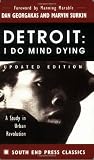 Surkin, Marvin: Detroit, I Do Mind Dying: A Study in Urban Revolution