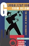 Brecher, Jeremy: Globalization from Below: The Power of Solidarity Brecher, Jeremy: Globalization from Below: The Power of Solidarity