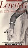 Moraga, Cherrie: Loving in the War Years Moraga, Cherrie: Loving in the War Years