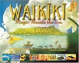 Seiden, Allan: Waikiki: Magic Beside the Sea Seiden, Allan: Waikiki: Magic Beside the Sea