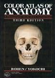 Romrell, Lynn J.: Color Atlas of Anatomy: A Photographic Study of the Human Body