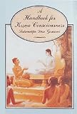 Gosvami, Satsvarupa Dasa: A Handbook for Krsna Consciousness: An Anthology of Writings