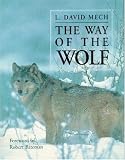 Mech, L. David: The Way of the Wolf Mech, L. David: The Way of the Wolf