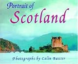 Baxter, Colin: Portrait of Scotland Baxter, Colin: Portrait of Scotland