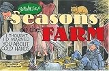 Artley, Bob: Bob Artley's Seasons on the Farm: From the Newspaper Series "Memories of a Former Kid" Artley, Bob: Bob Artley's Seasons on the Farm: From the Newspaper Series "Memories of a Former Kid"
