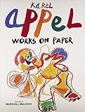 Lambert, Jean Clarence: Karel Appel: Works on Paper