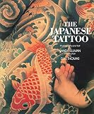 Fellman, Sandi: The Japanese Tattoo Fellman, Sandi: The Japanese Tattoo