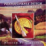 Weaver, William W.: Pennsylvania Dutch Country Cooking Weaver, William W.: Pennsylvania Dutch Country Cooking