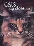 Croke, Vicky: Cats up Close Croke, Vicky: Cats up Close