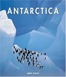 Lucas, Mike: Antarctica Lucas, Mike: Antarctica