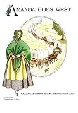 Mills, Betty: Amanda Goes West: A Journal of Fashion History Through Paper Dolls Mills, Betty: Amanda Goes West: A Journal of Fashion History Through Paper Dolls
