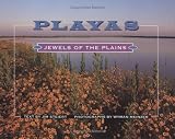 Steiert, Jim: Playas: Jewels of the Plains Steiert, Jim: Playas: Jewels of the Plains