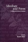Richter, David H.: Ideology and Form in Eighteenth-Century Literature Richter, David H.: Ideology and Form in Eighteenth-Century Literature